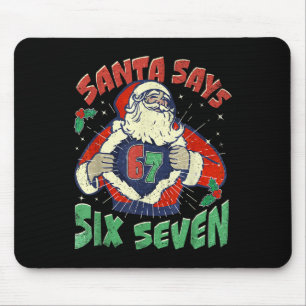 Santa Says Sick Seven 67 Six Seven Meme Trending P Mouse Mat
