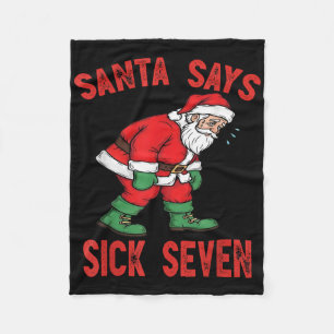 Santa Says Sick Seven Funny Santa 6 7 Meme Humor C Fleece Blanket