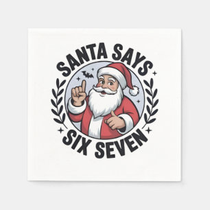 Santa Says Six Seven 67 Santa Christmas Xmas Napkin