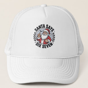 Santa Says Six Seven 67 Santa Christmas Xmas  Trucker Hat
