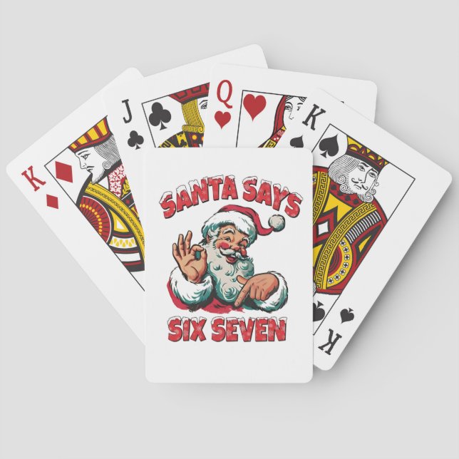 Santa Says Six Seven 6 7 Christmas Santa Claus  Playing Cards (Back)
