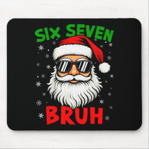 Santa Says Six Seven 6 7 Gen Z Alpha Meme Bruh Chr Mouse Mat