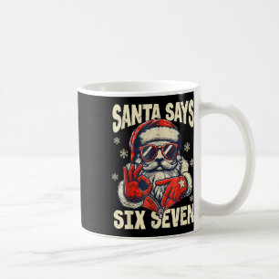 Santa Says Six Seven 6 7 Gen Z Meme Christmas Humo Coffee Mug