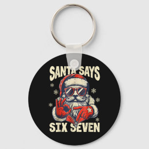 Santa Says Six Seven 6 7 Gen Z Meme Christmas Humo Key Ring