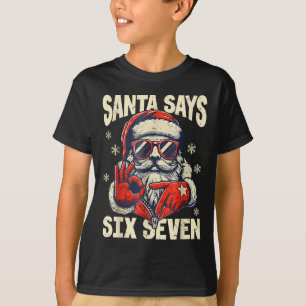 Santa Says Six Seven 6 7 Gen Z Meme Christmas Humo T-Shirt