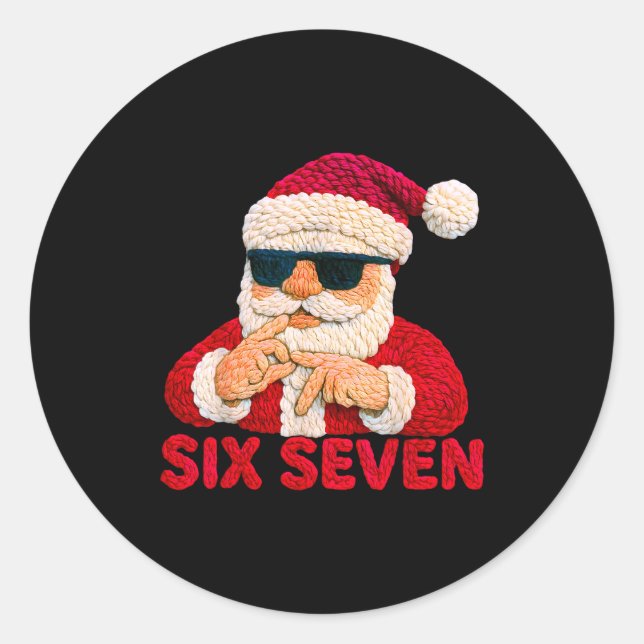Santa Says Six Seven - 6 7 Meme Latch Hook Yarn Cr Classic Round Sticker (Front)