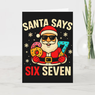 Santa Says Six Seven Funny 67 Meme Christmas Boys  Card