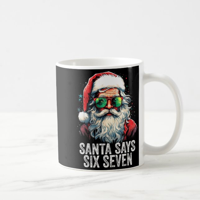 Santa Says Six Seven Funny Christmas 67 Meme Santa Coffee Mug (Right)
