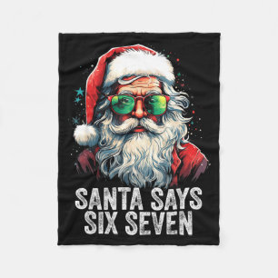 Santa Says Six Seven Funny Christmas 67 Meme Santa Fleece Blanket
