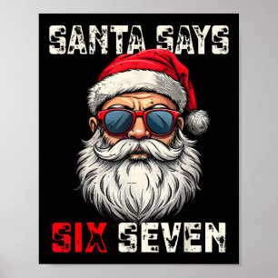 Santa Says Six Seven Funny Christmas 67 Meme Xmas Poster