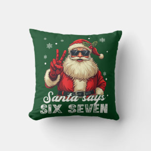 Santa Says SIX SEVEN – Funny Christmas Meme Cushion
