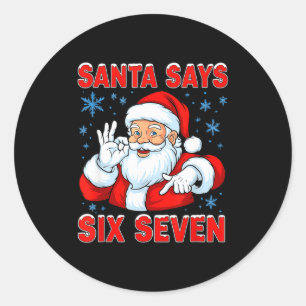 Santa Says Six Seven Funny Gen Z Christmas Gag Bra Classic Round Sticker