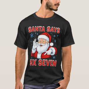 Santa Says Six Seven Funny Gen Z Christmas Gag Bra T-Shirt