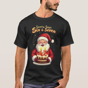 🎅Santa Says Six Seven Meme – Funny Santa Holding  T-Shirt
