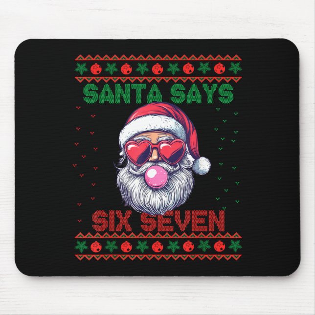 Santa Says Six Seven Ugly Christmas Sweater 67 Mem Mouse Mat (Front)