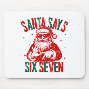 Santa Says Six Seven Viral Funny Santa Saying 6 7 Mouse Mat