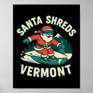 Santa Shreds Vt Shirt Funny Skiing Snowboard Xmas Poster