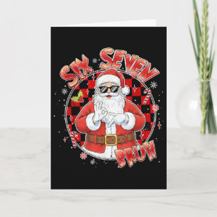 Santa Sick Seven Bruh 67 Six Seven Meme Trending P Card