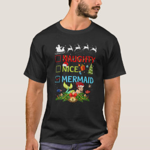 Santa Sleigh Xmas Lights Naughty Nice Mermaid Chri T-Shirt