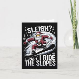 Santa Snowboarder Christmas Snowboarding I Ride Th Card