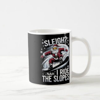 Santa Snowboarder Christmas Snowboarding I Ride Th Coffee Mug