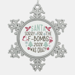 Santa Sorry for the F-Bombs - Funny  Snowflake Pewter Christmas Ornament