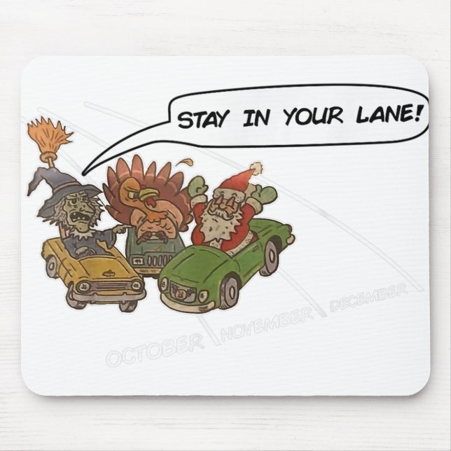 Santa stay in your lane christmas mouse mat (Front)