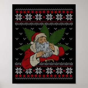 Santa Stoner Smoking Weed Humour Ugly Christmas Poster