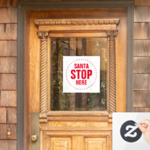 Santa Stop Here red and white cute funny Window Cling