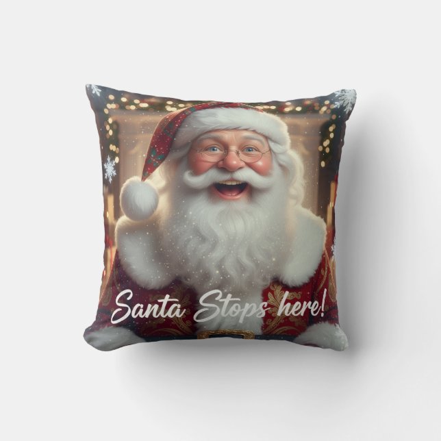 Santa Stops Here!  Cushion (Front)