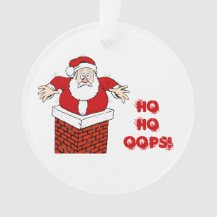 Santa Stuck in Chimney Ho Ho Oops! Ornament