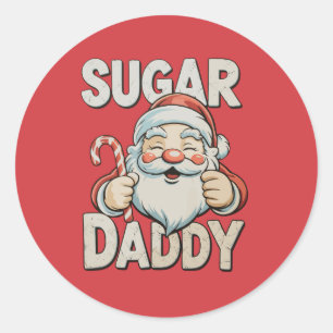 Santa Sugar Xmas Daddy Funny Christmas Candy Cane Classic Round Sticker