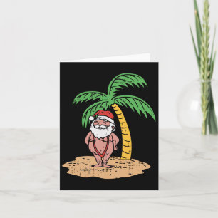 Santa Summer Swimsuit Funny Christmas In July Beac Card