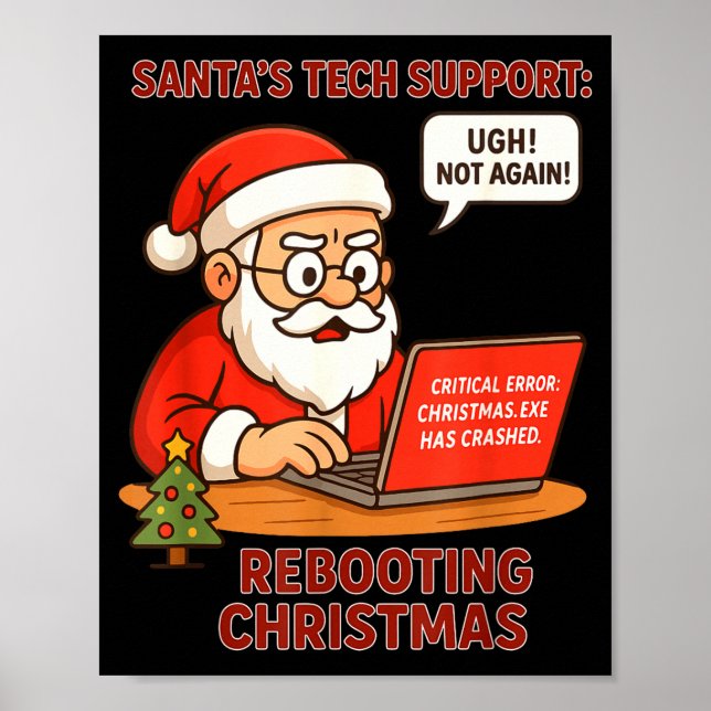 Santa Support s Rebooting Humor Tech Computer Smil Poster (Front)