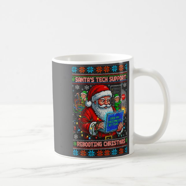 Santa Support Tech Ugly Rebooting s Coffee Mug (Right)