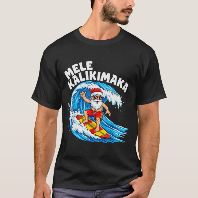 Santa Surfing Mele Kalikimaka Hawaiian Christmas  T-Shirt (Front)