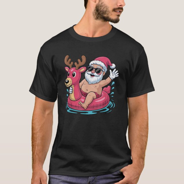 Santa Swimming At Pool Christmas in Summer July Be T-Shirt (Front)