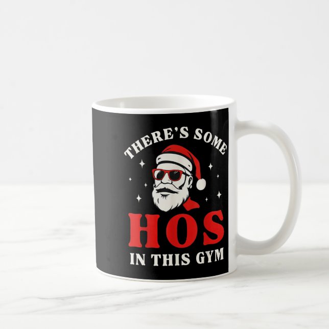 Santa There's Some Hos In This Gym  Coffee Mug (Right)