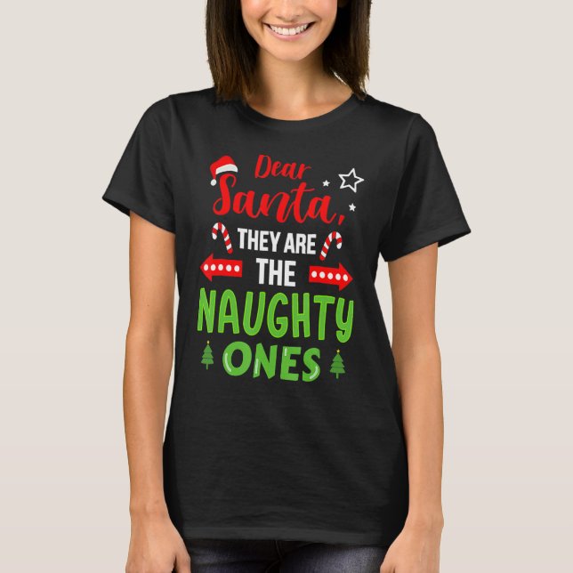 Santa They Naughty Family Cousin Brother Sister Ch T-Shirt (Front)