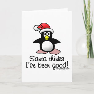 Santa Thinks I've Been Good Holiday Card