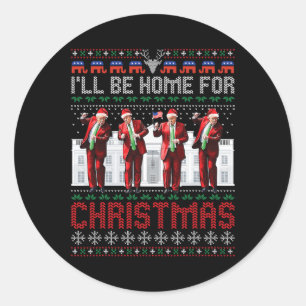 Santa Trump Dance I'll Be Home For Christmas Ugly Classic Round Sticker