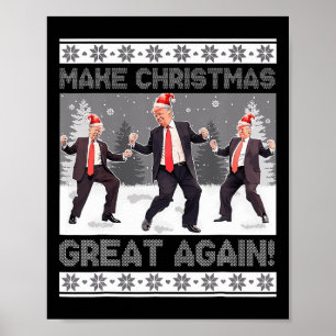 Santa Trump Dance Make Christmas Great Again Ugly  Poster