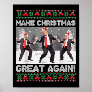 Santa Trump Dance Make Christmas Great Again Ugly Poster