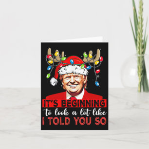 Santa Trump Its Beginning To Look A Lot Like I Tol Card