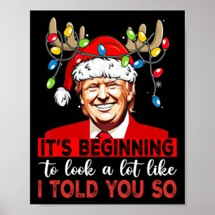 Santa Trump Its Beginning To Look A Lot Like I Tol Poster