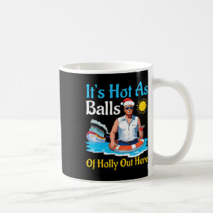 Santa Trump It's Hot As Of Holly Out Here Summer D Coffee Mug