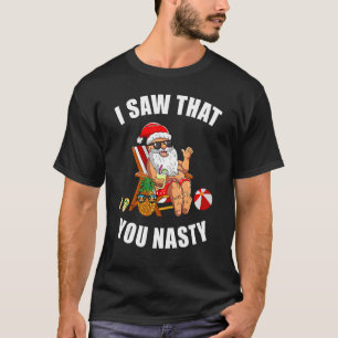 Santa Ugly Christmas Sweater Xmas I Saw That You N