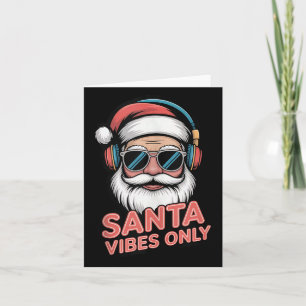 Santa Vibes Only Funny P Culture Christmas Holiday Card