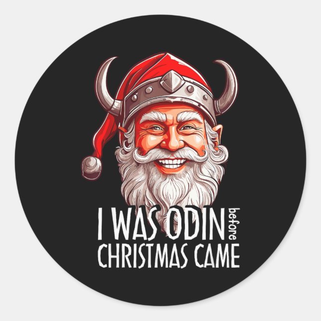 Santa Viking Christmas Men I Was Odin Before Chris Classic Round Sticker (Front)