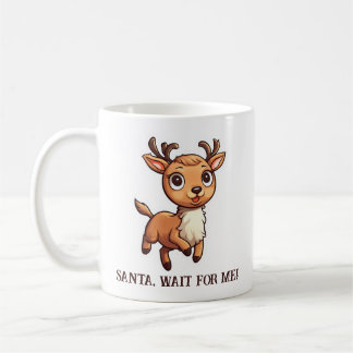 Santa, Wait For Me! Coffee Mug